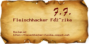 Fleischhacker Füzike névjegykártya